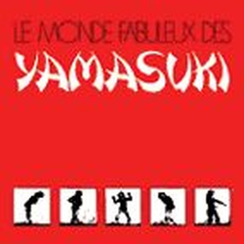 le monde fabuleux des yamasuki