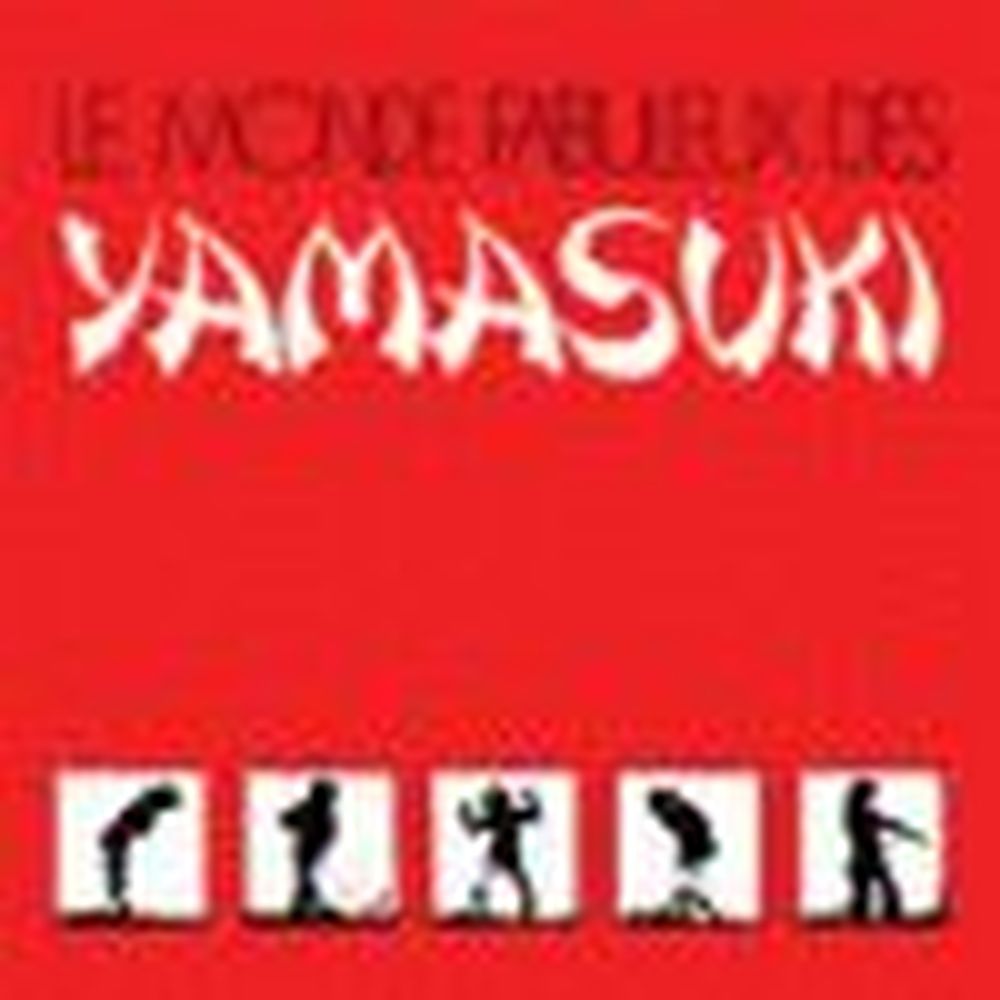 le monde fabuleux des yamasuki