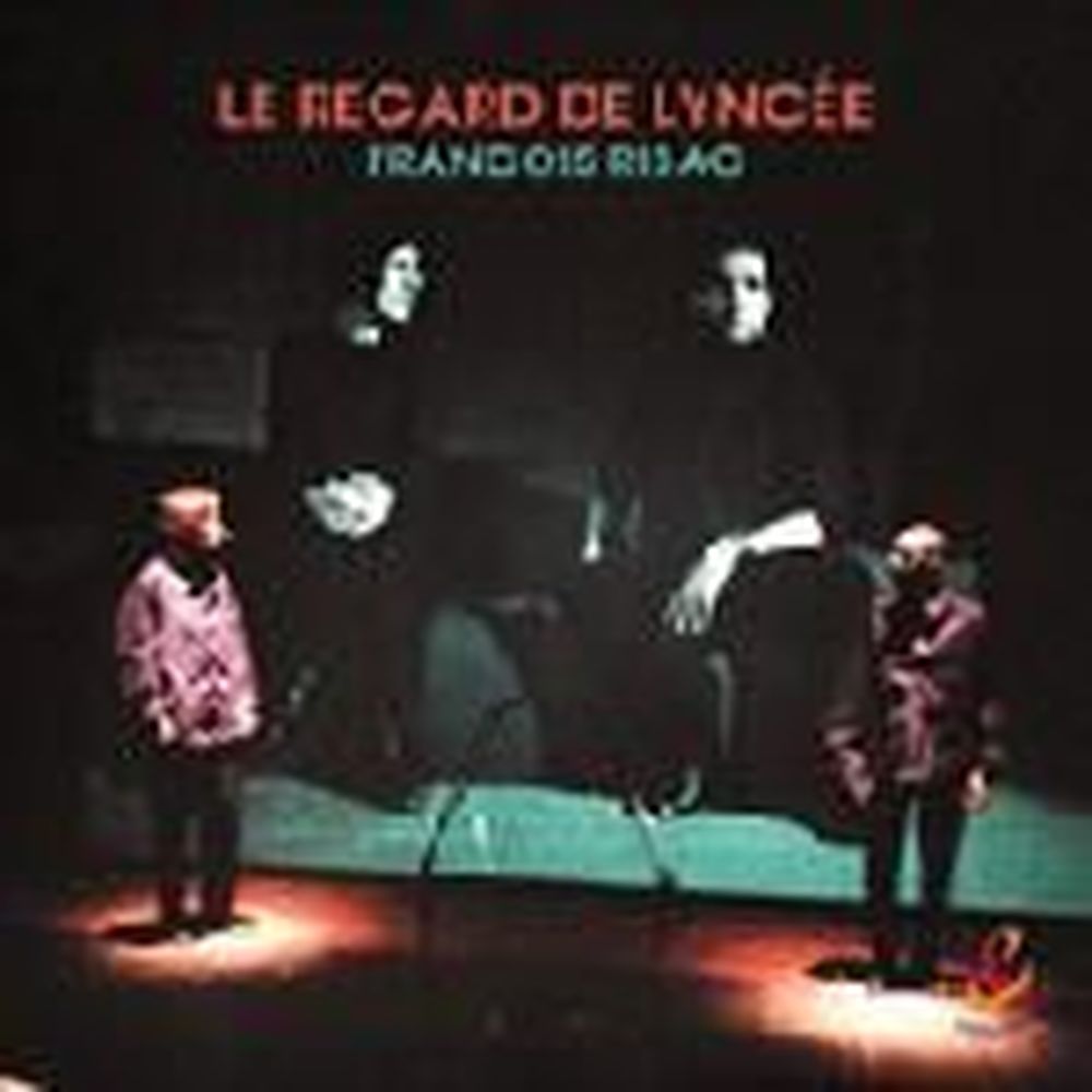 le regard de lyncee