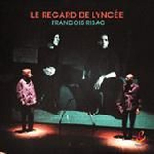 le regard de lyncee