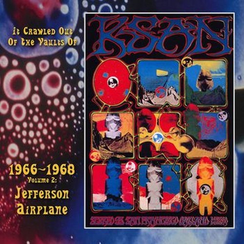it crawled out of the vaults of ksan 1966 - 1968 vol. 2: live atthe fillmore auditorium 1966-67