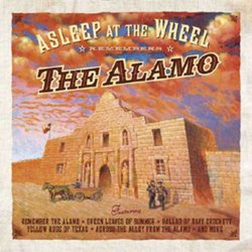 asleep at the wheel remembers the alamo