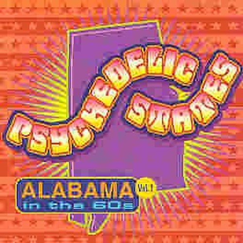 psychedelic states: alabama in the 60's volume 1