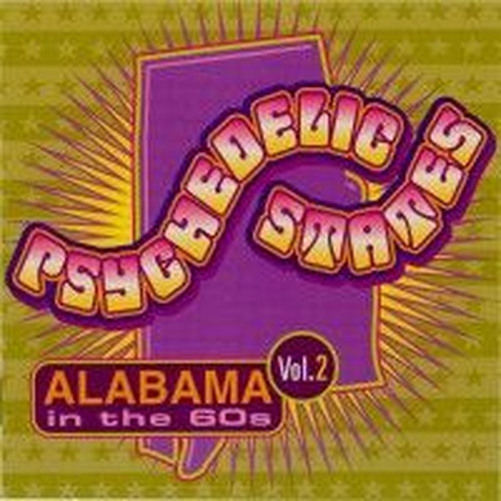 psychedelic states: alabama in the 60's volume 2