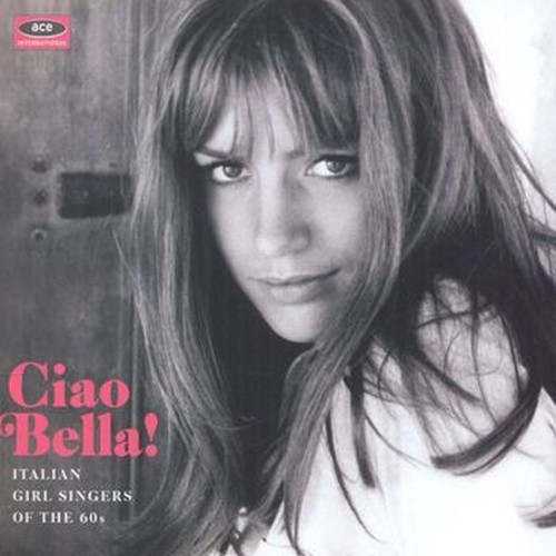 ciao bella! italian girl singers of the 60s