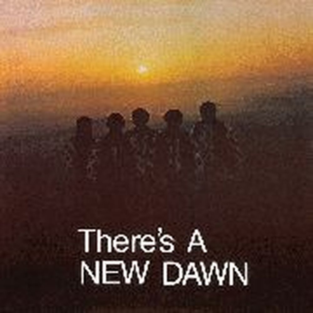 there's a new dawn