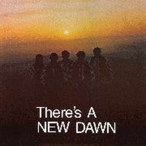 there's a new dawn