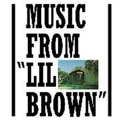 music from lil brown