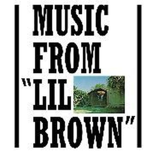 music from lil brown