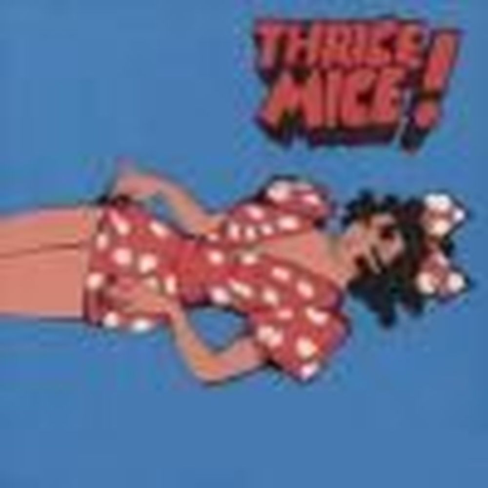 thrice mice