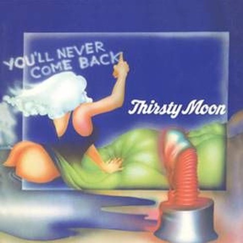 you 'll never come back
