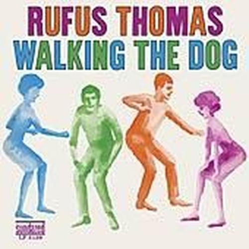thomas, rufus - walkin' the dog