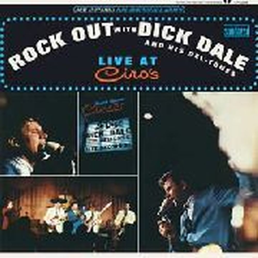rock out with dick dale and his del-tones (live at ciro's)