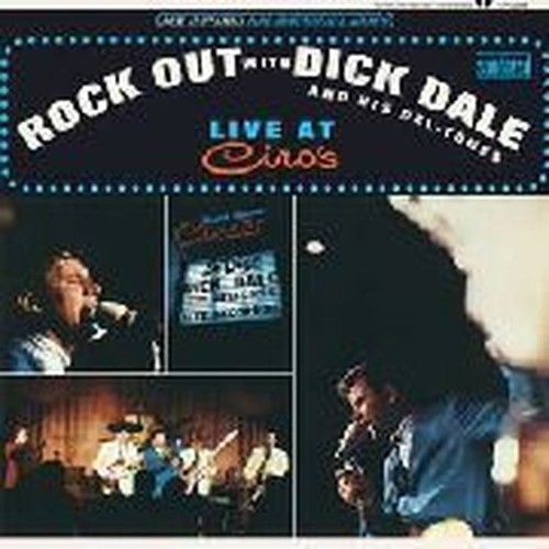 rock out with dick dale and his del-tones (live at ciro's)