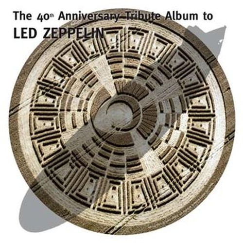 the 40th anniversary tribute album to led zeppelin