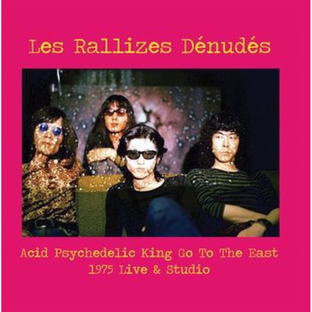 acid psychedelic king go to the east - 1975 live & studio