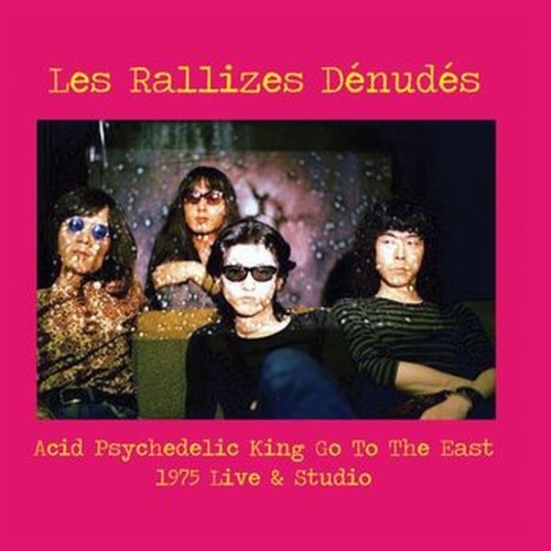 acid psychedelic king go to the east - 1975 live & studio