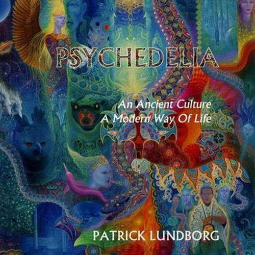 psychedelia an ancient culture a way of life