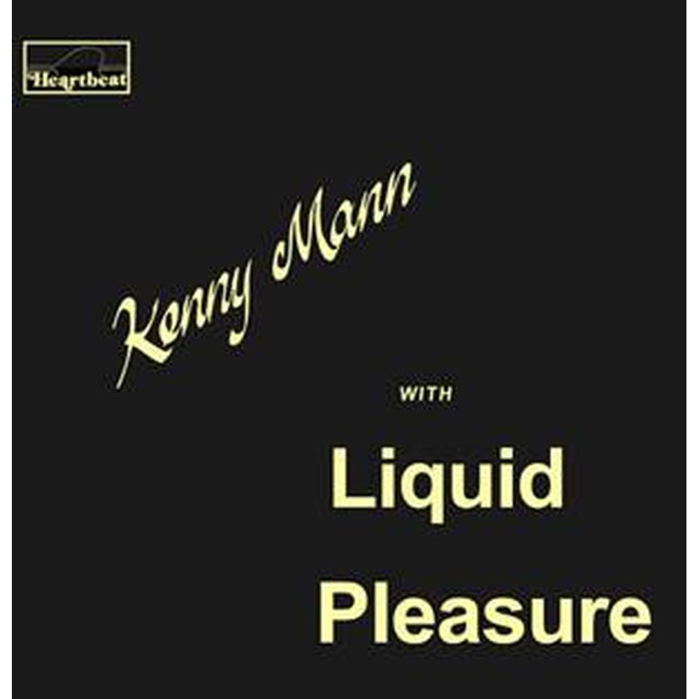 kenny mann with liquid pleasure