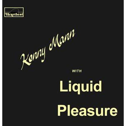kenny mann with liquid pleasure