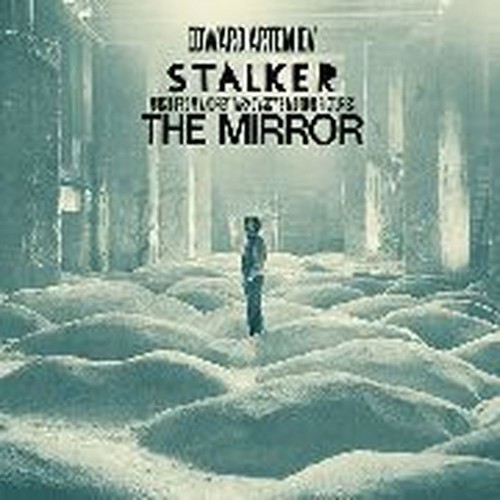 stalker / the mirror
