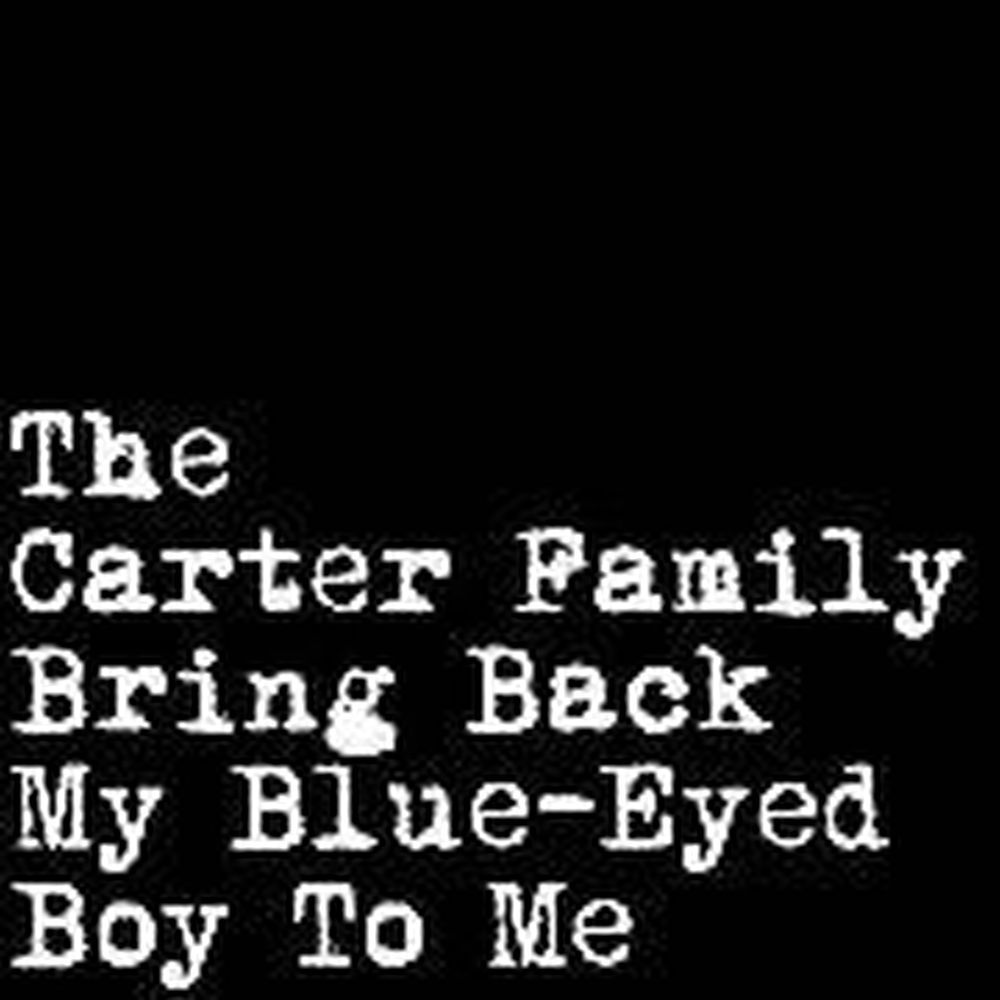 bring back my blue-eyed boy to me