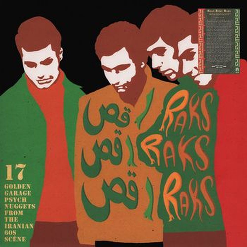 raks raks raks: 17golden garage nuggets from the iranian 60s scene