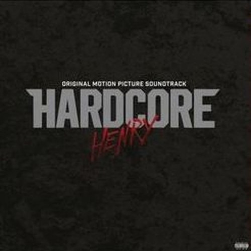 hardcore henry (various artists)
