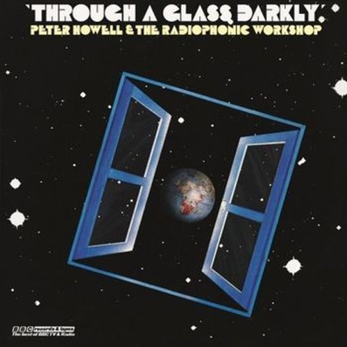 bbc radiophonic - through a glass, darkly