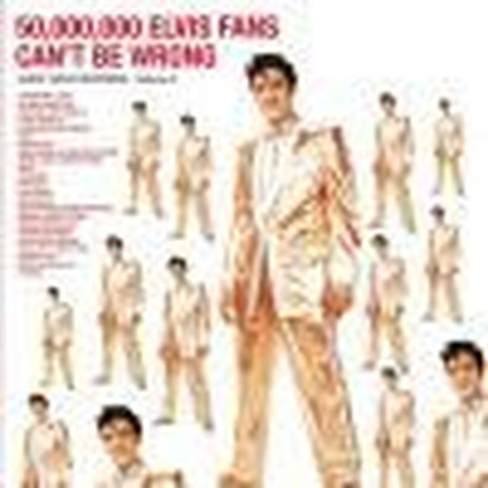 50.000.000 elvis fans can't be wrong