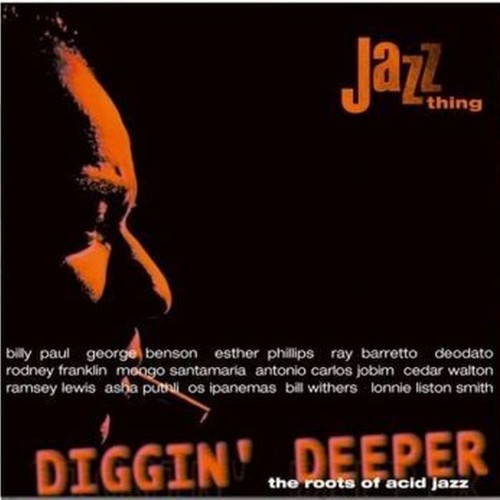 diggin' deeper vol. 1: the roots of acid jazz