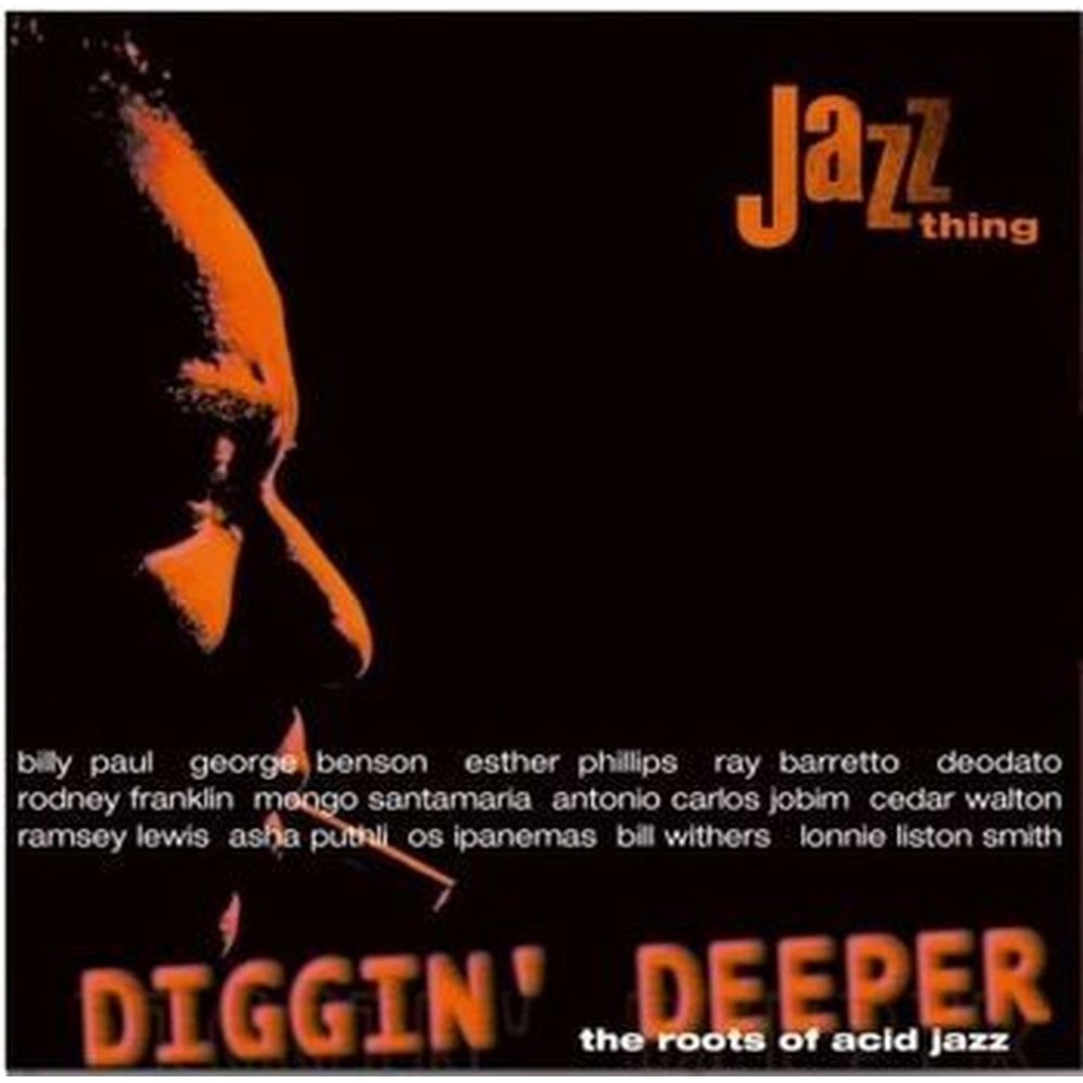 diggin' deeper vol. 1: the roots of acid jazz