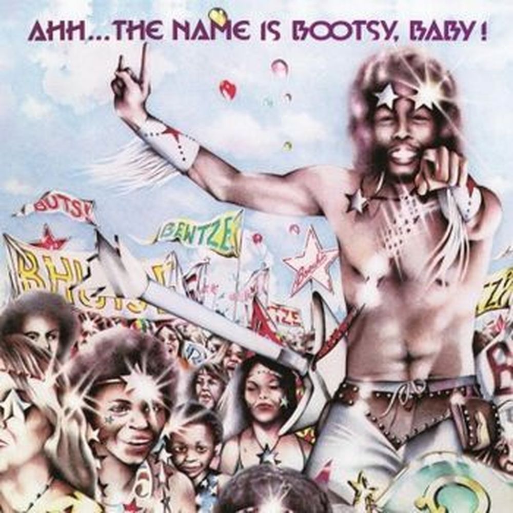 ahh..the name is bootsy, baby!