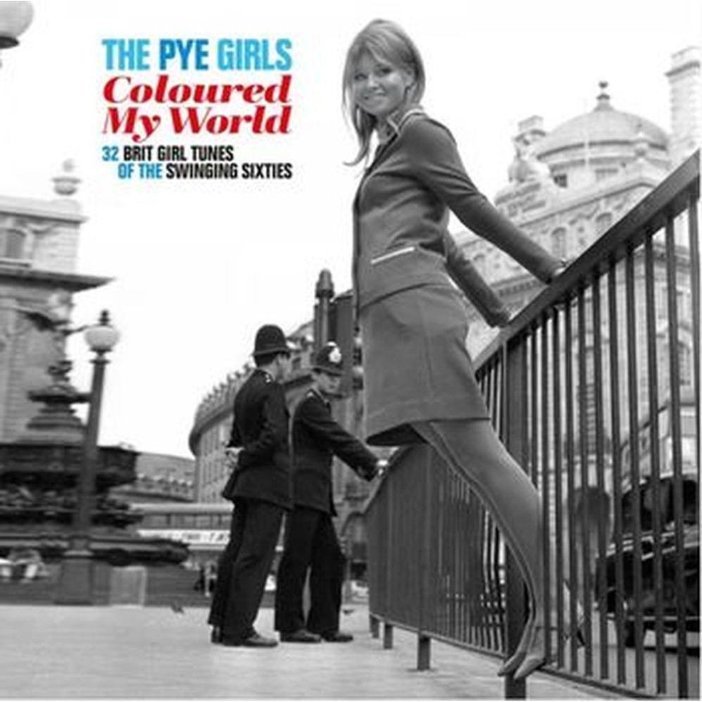 the pye girls coloured my world (32 brit girl tunes of the swinging sixties)