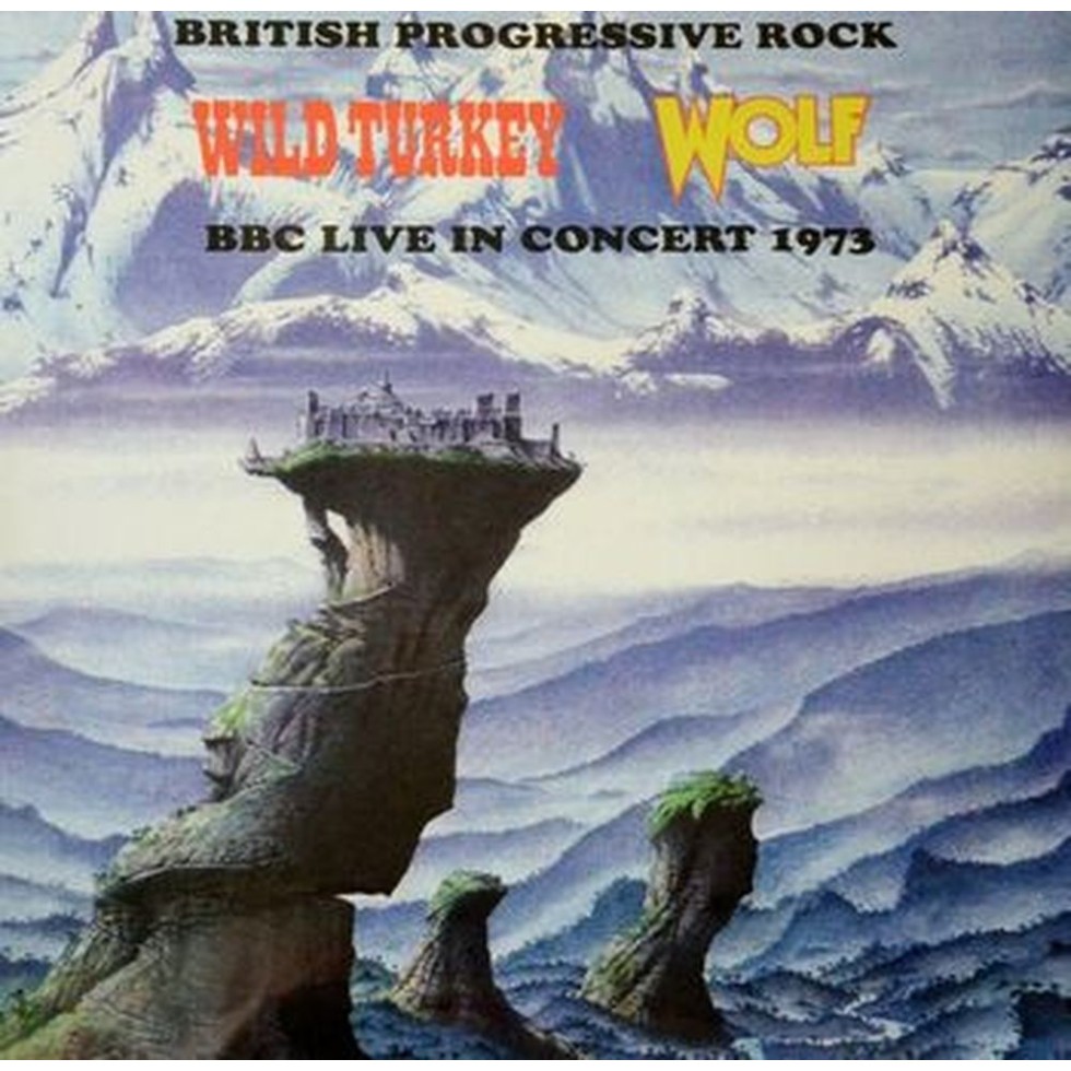british progressive rock at the bbc - wild turkey / wolf live in concert 1973