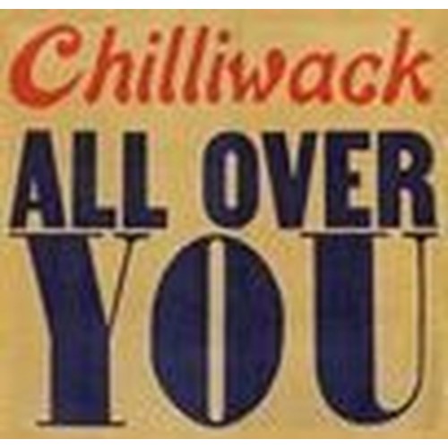 all over you