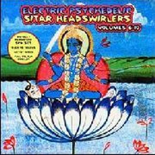electric psyhedelic sitar headswirlers vol. 6-10