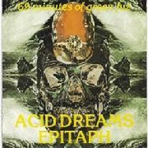 acid dreams epitaph