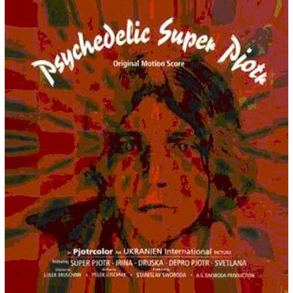 psychedelic super piotr - an original soundtrack