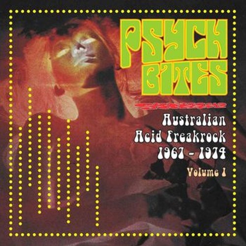 psych bites - australian acid freakrock 1967-1974
