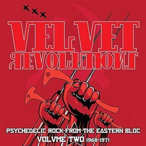 velvet revolutions - psychedelic rock from the eastern bloc, volume two: 1968-1971