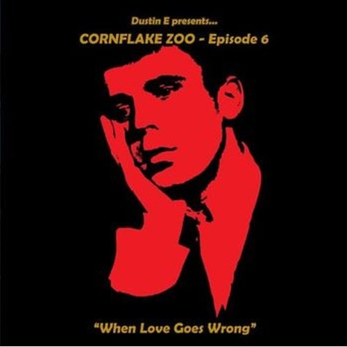 cornflake zoo episode six – “when love goes wrong”