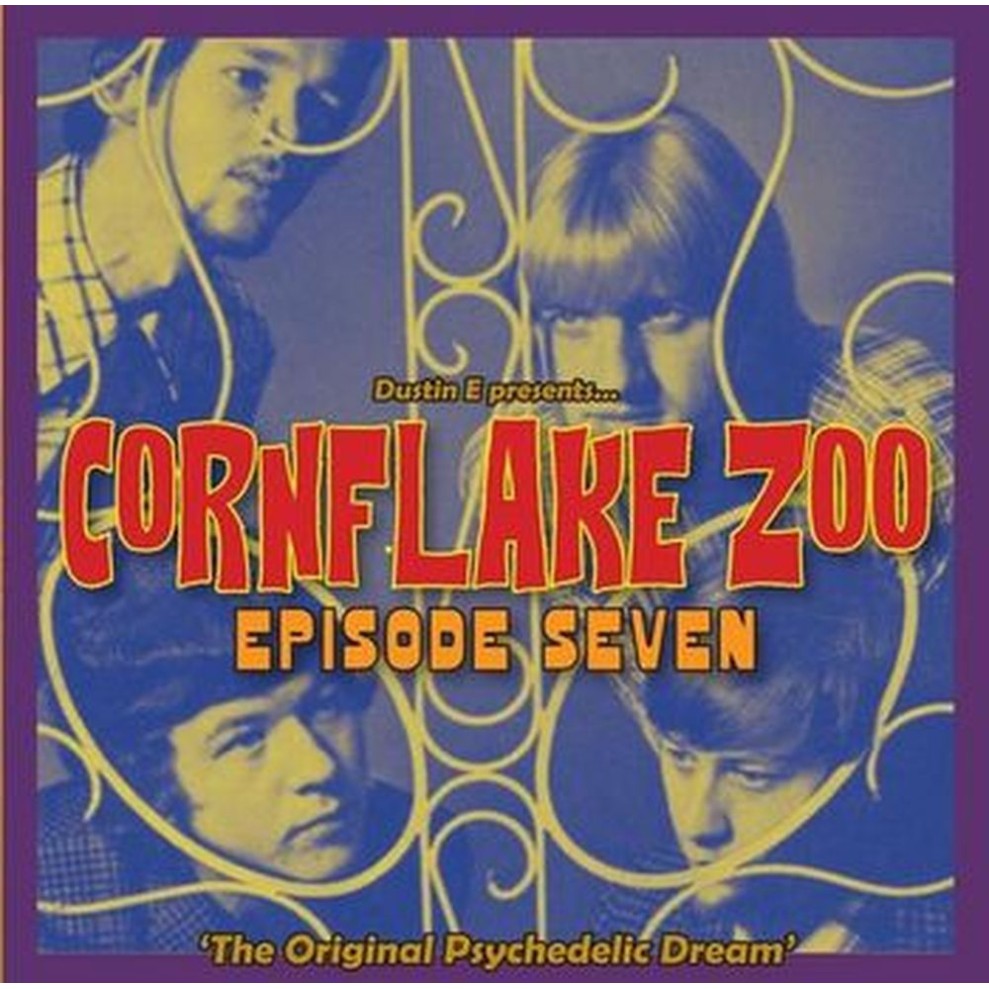 cornflake zoo episode seven – “the original psychedelic dream”