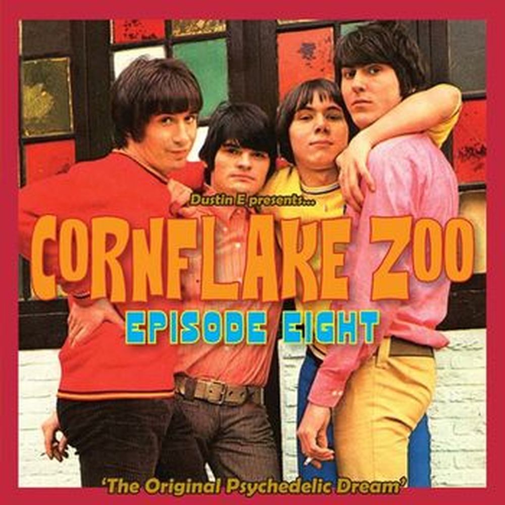 cornflake zoo episode eight – the original psychedelic dream
