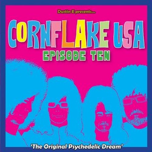 cornflake usa volume ten – the original psychedelic dream