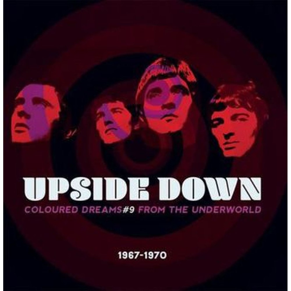 upside down coloured dreams from the underworld vol. nine 1967-1970