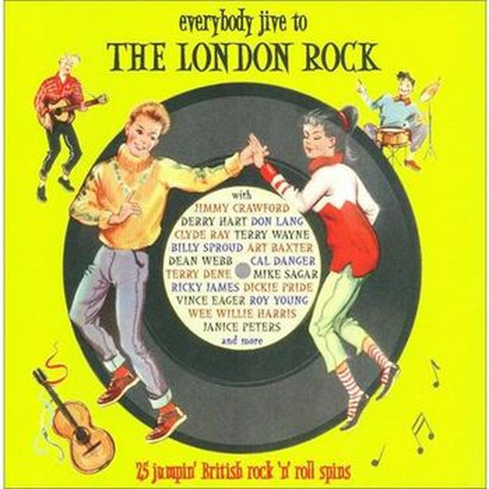 everybody jive to the london rock - 25 jumpin' british rock 'n' roll spins