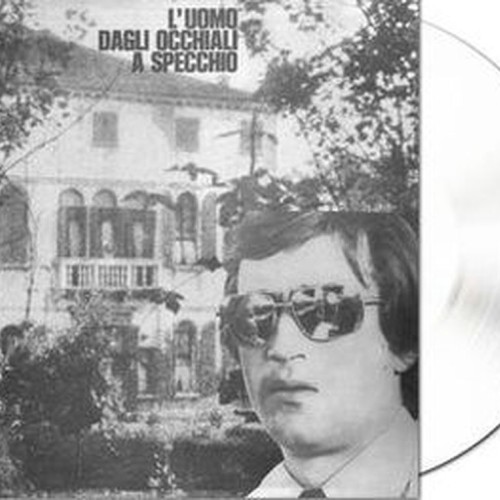 l’uomo dagli occhiali a specchio (record store day 2022 exclusive, limited)