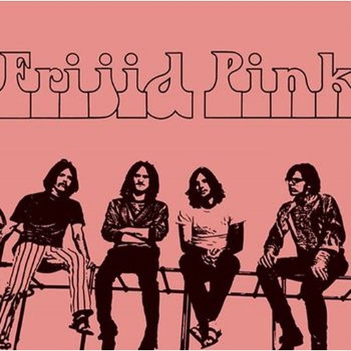 frijid pink (pink vinyl)