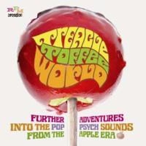 treacle toffee world - further adventures into the pop psych sounds from the apple era 1967-1969